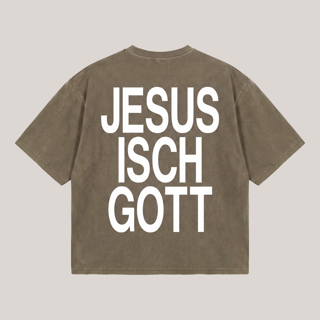 JESUS ISCH GOTT - warmkahki